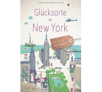 Steffi Krause Glücksorte in New York: Fahr hin und werd glücklich (Tapa blanda)