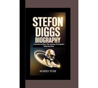 STEFON DIGGS BIOGRAPHY: From Grit to Glory-The Journey of Football’s Relentless Star