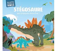 Stégosaure se trouve moche !: Mes petites histoires de dinos