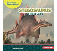 Stegosaurus: A First Look (Read About Dinosaurs: Read for a Better World ™)