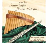 Stein,Arnd - Traumhafte Flöten-Melodien