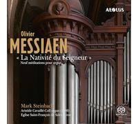 Steinbach, Mark - Olivier Messiaen: La Nativite du Seigneur