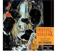Steinberg, Jeff - Friends & Heroes