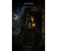Steinherz: Das Geheimnis unter der Erde (Steinhörer)