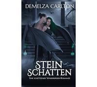 Steinschatten: Eine Schützende Wasserspeier-Romanze (Herz aus Stahl)