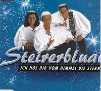 Steirerbluat - Ich HOL Dir Vom Himmel Die Ste [Import]