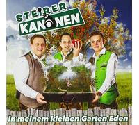 Steirerkanonen - In meinem kleinen Garten Eden
