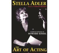 Stella Adler. The Art Of Acting (Applause Books)