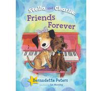 Stella and Charlie, Friends Forever