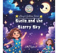 Stella and the Starry Sky: A Magical Night of Moonlight, Laughter and Dreams