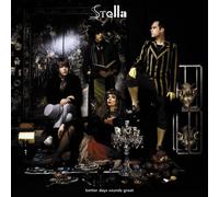 Stella - Better Days Sounds Great [Vinilo]
