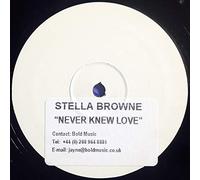 Stella Browne - Stella Browne - Never Knew Love - [12"]