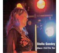 Stella Goodey - Since I Fell for You