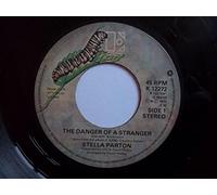 Stella Parton - STELLA PARTON The Danger of a Stranger UK 7"