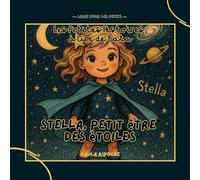 Stella petit etre etoiles: Les petites histoires a lire d: 4
