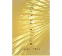 Stella Polaris The Armor of Light: You are worthy of a stable, happy life. (The Stella Polaris Collection)