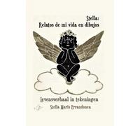 Stella: Relatos de mi vida en dibujos - Levensverhaal in tekeningen