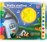 Stella stellina. Sonoro. Leggo e ascolto. Ediz. illustrata (I libri coi buchi)