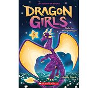 Stella the Starlight Dragon: The Night Dragons (Dragon Girls, 9)