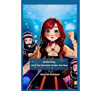 Stella Zing and the Secrets Under the Sea