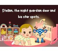 Stellan, the night guardian deer and his star spots.