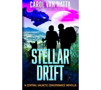 Stellar Drift: A Space Opera Romance with Adventure, Dangerous Secrets, and Pets (Central Galactic Concordance)