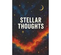 Stellar Thoughts: A Cosmic Lined Notebook for Deep Ideas and Starry Scribbles