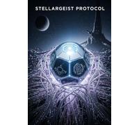 Stellargeist Protokoll: Ein Erbe des Schweigens. Das eiskalte Urteil einer K.I. (Die Sternenarchive des Deutschen Reichs)