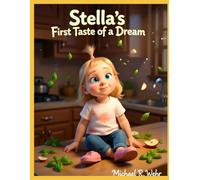 Stella's First Taste of a Dream: children’s book about dreams and goals - Bedtime Story (Sunnie)