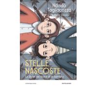 Stelle nascoste. La Shoah nei ricordi di un bambino (Contemporanea)