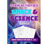STEM Activities Space and Science Books: Word Search For Kids 8 - 12 | Traveling Car Games | Homeschooling Essentials