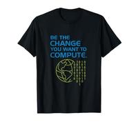 Stem Binary Globe Sea el Cambio Que calcula Camiseta