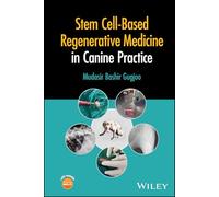 Medicina regenerativa basada en células madre en la práctica canina – Wiley-VCH