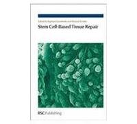 Stem Cell-Based Tissue Repair