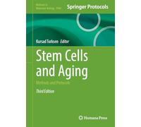 Stem Cells and Aging: Methods and Protocols: 2960 (Methods in Molecular Biology, 2960)