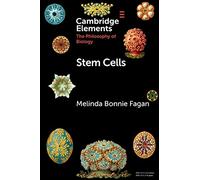 Stem Cells (Elements in the Philosophy of Biology)