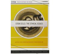 Stem Cells: The Ethical Issues