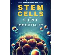 Stem Cells: The Secret To Immortality [USA] [DVD]