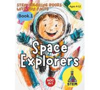 STEM Coloring Books with fun facts : Space Explorers: A Coloring Journey Through Real Space Science