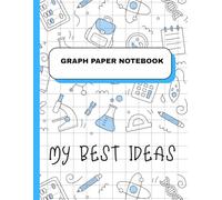 STEM Graph Paper Notebook for Teens: School Supplies for Ages 10-17 years | Special for Math,Physics, Chemistry, Engineering