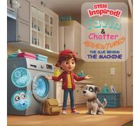 STEM-Inspired Tavin and Chatter Adventures: The Clue Behind The Machine