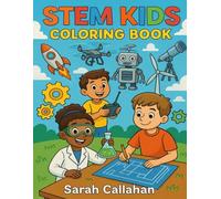 STEM Kids Coloring Book (The Gifted Explorer Series)