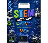 STEM Notebook: Graph Paper Notebook for Science, Technology, Engineering and Mathematics Students | STEM Education Journal for Notes, Projects, ... Learning | 120 Pages | 8.5 x 11 Inches