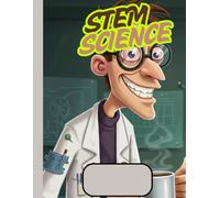 STEM Science Composition Notebook: A motivational and interactive writing book that helps nurture confidence curiosity and the courage to explore challenge and create amazing things