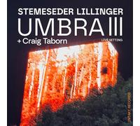 Stemeseder,Elias/Lillinger,Christian (Feat. Craig Taborn) - Umbra III [Import]