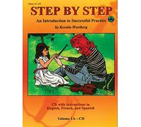 Step by Step 1a - An Introduction to Successful Practice for Violin: With Instructions in English, French, & Spanish
