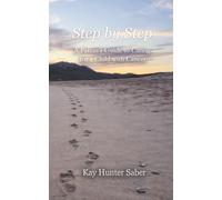 Step by Step: A Parent’s Guide to Caring for a Child with Cancer