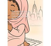 Step by Step Fajr: My First Muslim Kids’ Coloring & Activity Book
