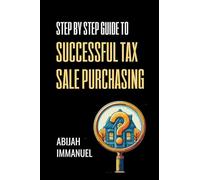Step by Step Guide to Successful Tax Sale Purchasing