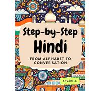 Step-by-Step Hindi: From Alphabet to Conversation